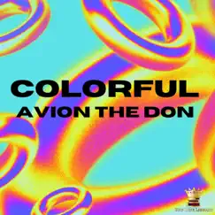 Colorful - Single by Avion the Don album reviews, ratings, credits