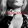 La Venganza - Single album lyrics, reviews, download