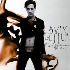 It's Alright - Single by Aviv Geffen album reviews, ratings, credits