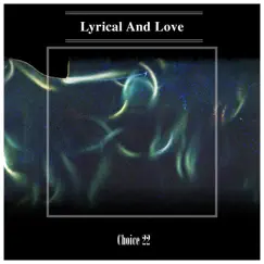 Lyrical And Love Choice 22 by Various Artists album reviews, ratings, credits