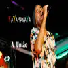 A União - Single album lyrics, reviews, download