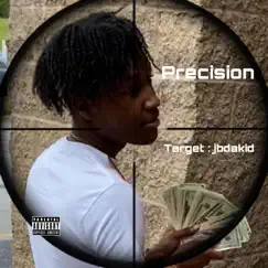 Precision - Single by Jbdakid album reviews, ratings, credits