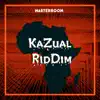 Kazual Riddim - EP album lyrics, reviews, download