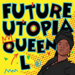Queen L - Single by Future Utopia album reviews, ratings, credits