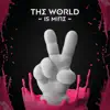 The World Is Mine (Radio Edit) - Single album lyrics, reviews, download