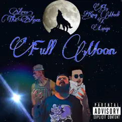 Full Moon (feat. King Madi & Lungs) - Single by Ares the Apex album reviews, ratings, credits