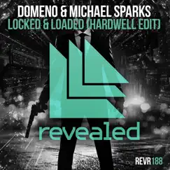 Locked & Loaded (Hardwell Edit) - Single by Domeno & Michael Sparks album reviews, ratings, credits