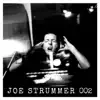 Selections from Joe Strummer 002: The Mescaleros Years album lyrics, reviews, download
