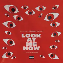 Look At Me Now (feat. Keith) Song Lyrics