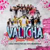 Valicha (Salsa Folk) - Single album lyrics, reviews, download