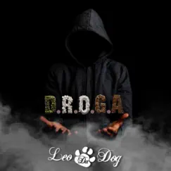 D. R. O. G. A - Single by Léo da Dog album reviews, ratings, credits