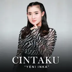 Cintaku - Dalam Sepiku Kaulah Candaku (Live Full Koplo) - Single by Yeni Inka album reviews, ratings, credits