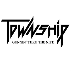 Gunnin' Thru the Nite - Single by The Family Township album reviews, ratings, credits