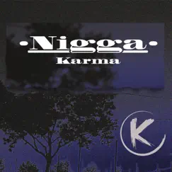 N***a - Single by KĄRMĄ album reviews, ratings, credits