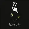 Miss Me (feat. EssVeeSV) - Single album lyrics, reviews, download