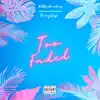 Too Faded (feat. Bobby Booshay) - Single album lyrics, reviews, download