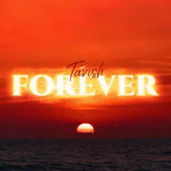 Forever - Single by Tavish album reviews, ratings, credits