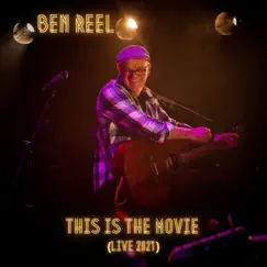 This Is the Movie (live 2021) - Single by Ben Reel album reviews, ratings, credits