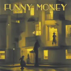 Funny Money (Alpha Lion Remix) Song Lyrics