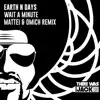 Wait a Minute (Mattei & Omich Remix) - Single album lyrics, reviews, download