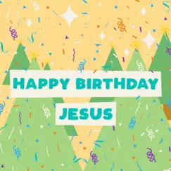Happy Birthday Jesus Song Lyrics