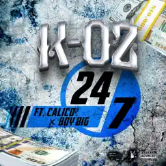 24/7 (feat. FAT SLIME & Boy Big) - Single by K-OZ album reviews, ratings, credits