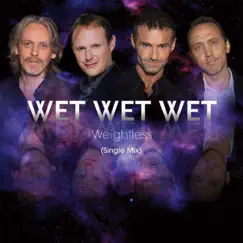 Weightless - Single by Wet Wet Wet album reviews, ratings, credits