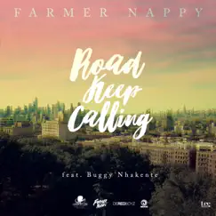 Road Keep Calling (feat. Buggy Nhakente) - Single by Farmer Nappy album reviews, ratings, credits
