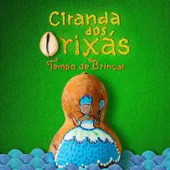 Ciranda dos Orixás by Tempo de Brincar album reviews, ratings, credits
