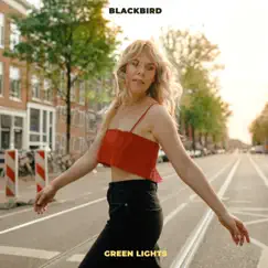 Green Lights - Single by Blackbird album reviews, ratings, credits