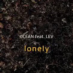 Lonely (feat. Lev) - Single by Ocean album reviews, ratings, credits