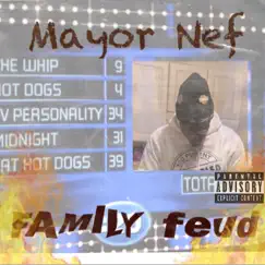 Family Feud - Single by Mayor Nef album reviews, ratings, credits