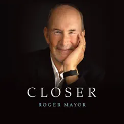 Closer by Roger Mayor album reviews, ratings, credits