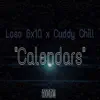 Calenders (feat. Loso 6X10) - Single album lyrics, reviews, download