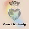 Can't Nobody - Single album lyrics, reviews, download