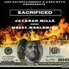 SACRIFICED (feat. Meezy Worldwide) - Single album lyrics, reviews, download