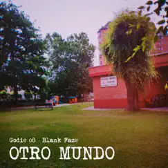 Otro Mundo - Single by Godie08 & Blank Faze album reviews, ratings, credits