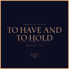 To Have and to Hold Song Lyrics