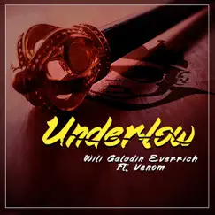 Underlow (feat. Venom) - Single by Wili Galadin Everrich album reviews, ratings, credits