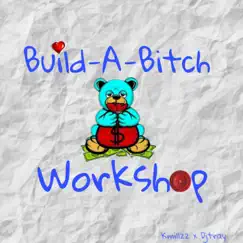 Build a Bitch - Single by Kmillzz album reviews, ratings, credits