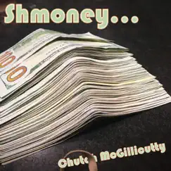 Shmoney - Single by Chutch McGillicutty album reviews, ratings, credits