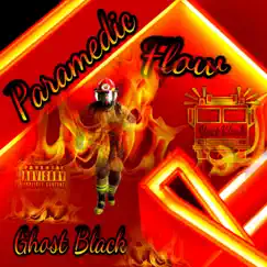 Paramedic Flow - Single by Ghost Black album reviews, ratings, credits
