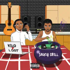 Saucy Drill - EP by Kilo & L DOT album reviews, ratings, credits
