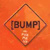 [BUMP] Pick Me Up - EP album lyrics, reviews, download