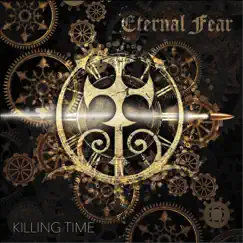 Killing Time by Eternal Fear album reviews, ratings, credits
