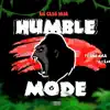 Humble mode (feat. DaKid Mula & 12-0 Kevoo) - Single album lyrics, reviews, download
