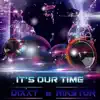 It's Our Time - Single album lyrics, reviews, download