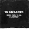 Tu Encanto - Single album lyrics, reviews, download