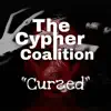 The Cypher Coalition - Cursed (feat. OpenMind, The AmazingEd, Voyage & Jaream) - Single album lyrics, reviews, download