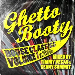 Ghetto Booty, Vol. 1 (Mixed By Timmy Vegas & Kenny Summit) by Timmy Vegas & Kenny Summit album reviews, ratings, credits